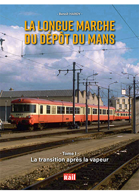 La longue marche du dépôt du Mans - Tome 1