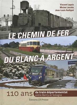 Le chemin de fer du Blanc à Argent