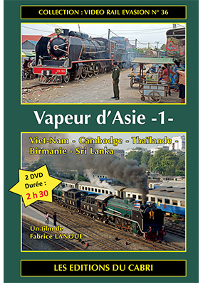 VIDEO RAIL EVASION 36 - VAPEUR D'ASIE N?1