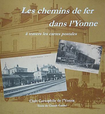 Les chemins de fer dans l'Yonne à travers les cartes postales