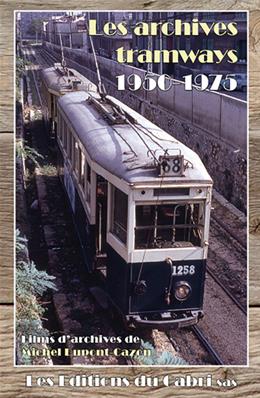 [328711] LES ARCHIVES TRAMWAYS - 1950-1970