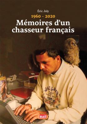 [110401] 1960-2020. Mémoires d'un chasseur français