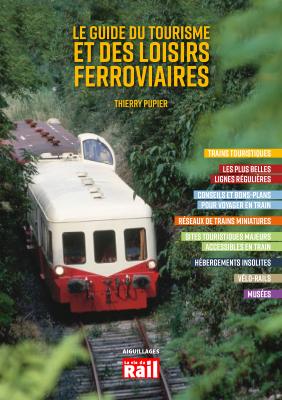 [110410] Le guide du tourisme et des loisirs ferroviaires