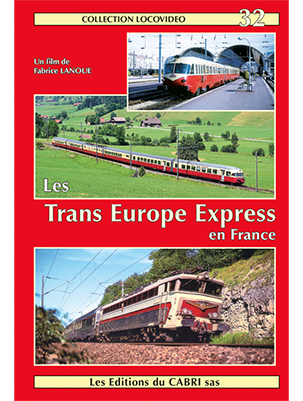 [328742] Locovidéo N°32 - Les Trans Europe Express en France